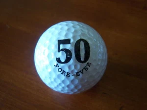 LOGO GOLF BALL-50 FORE-EVER....NOVELTY - Picture 1 of 1