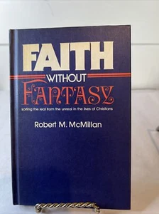 1980 Faith Without Fantasy Robert M McMillan Hardback Christianity - Picture 1 of 10
