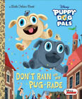 Don't Rain on My Mug-rade (Disney Junior Welpe Hundefreunde) (Kleines goldenes Buch)