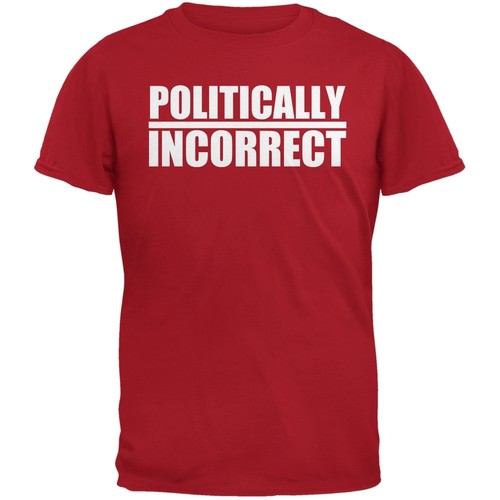 Politically Incorrect Funny Joke Red Adult T-Shirt | eBay