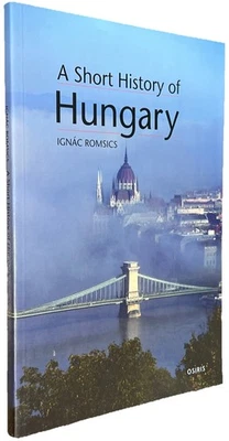 A Short History of Hungary by Ignac Romsics Osiris Paperback Book - Image 1 of 4