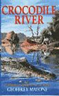 Crocodile River by Malone, Geoffrey Paperback Book The Cheap Fast Free Post