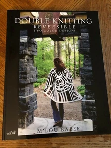 DOUBLE KNITTING: REVERSIBLE TWO-COLOR DESIGNS By M'lou Baber NEW - Foto 1 di 2