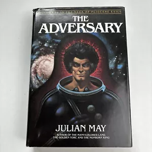 The Adversary Volume IV 4 Julian May 1984 Saga Of Pliocene Exile Hard Cover Book - Picture 1 of 8