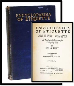Emily Holt Encyclopaedia of Etiquette What to Write What to Do What to Wear 1921 - Bild 1 von 5