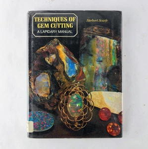 Techniques of Gem Cutting A Lapidary Manual Herbert Scarfe 1976 Hardcover w/ DJ - Picture 1 of 6