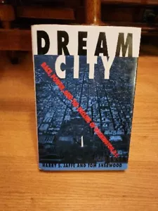 Dream City : Race, Power Decline of Washington, D.C by Sherwood & Jaffe, Signed - Imagen 1 de 3