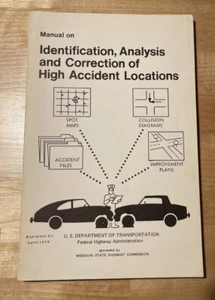 1976 US DOT MANUAL ON IDENTIFICATION ANALYSIS CORRECTION OF HIGH ACCIDENT - Bild 1 von 5
