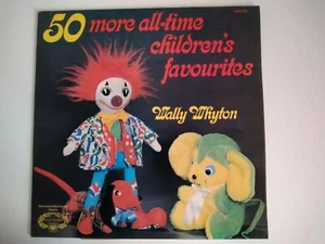 50 More all-time Children's Favourites Songs Wally Whyton 12" Vinyl LP Record - Picture 1 of 5
