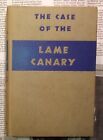 The Case of the Lame Canary - Earl Stanley Gardner - 1947