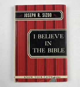 RARE I Believe in The Bible by Joseph R. Sizoo Vintage 1958 HC w/ Dust Jacket - Picture 1 of 5