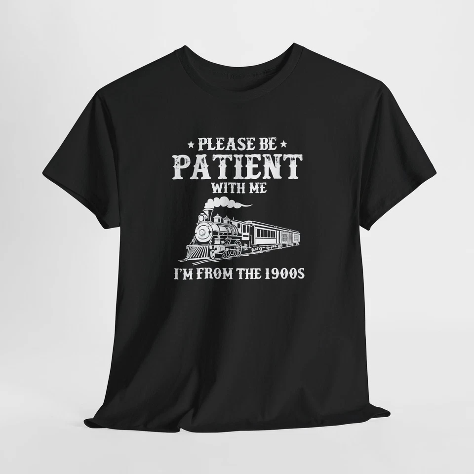 Camiseta Please Be Patient I'm From The 1900s Foto 1 de 1