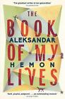 The Book of My Lives by Aleksandar Hemon (English) Paperback Book