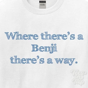 DOVE... BENJI THERE'S A WAY - T-SHIRT BIANCA uomo/donna nome idea regalo - Foto 1 di 5