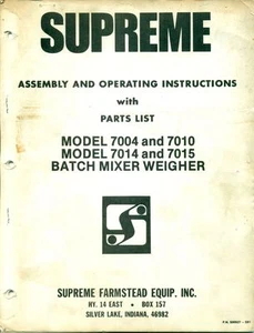 SUPREME FARMSTEAD EQUIP OPERATING INSTRUCTION Batch Mixer Weigher 500927 (AD-90) - Bild 1 von 1