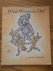 WHAT WHISKERS DID RUTH CARROLL FIRST PRINTING 1967
