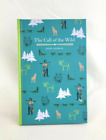 THE CALL OF THE WILD AND by Jack London couverture rigide classique flambant neuf