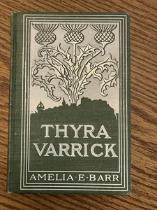 Amelia E Barr / THYRA VARRICK A Love Story 1903 - Bild 1 von 4