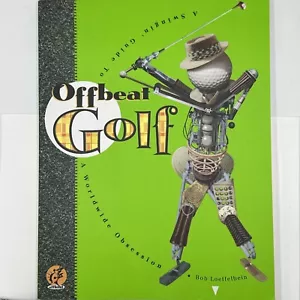 Offbeat Golf: A Swingin' Guide to a Worldwide Obsession - Imagen 1 de 2