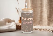 Believe In Yourself Frosted Glass Can With Bamboo Lid 16 Oz Glass Cup by Mugzan