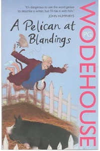 A Pelican at Blandings: (Blandings Castle) P G Wodehouse, PB 2008 - Imagen 1 de 1