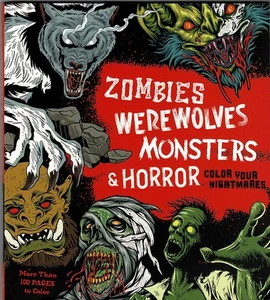 Zombies Werewolves Monsters & Horror: Color Your Nightmares coloring book NEW - Picture 1 of 2