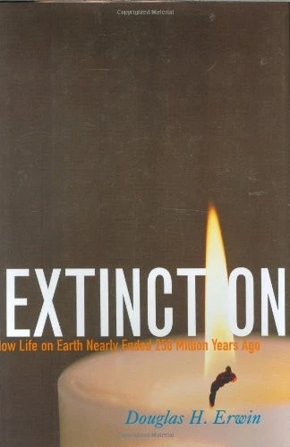 Extinction: How Life on Earth Nearly Ended 250 Million Years Ago By Douglas H. - Image 1 of 1
