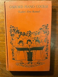 OXFORD PIANO COURSE Teacher's First Manual by Schelling, Haake, McConathy 1932 - Picture 1 of 9