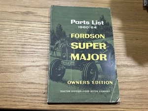 FORDSON SUPER MAJOR OWNERS EDITION PARTS LIST 1960 / 64 - Picture 1 of 5