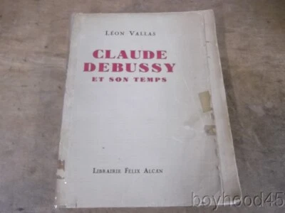 Claude Debussy Et Son Temps by Leon Vallas-1932-IN FRENCH-SIGNED BY AUTHOR - Image 1 of 4