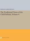 The Traditional Tunes Of The Child Ballads, Volume 4: With Their Texts, Accordin