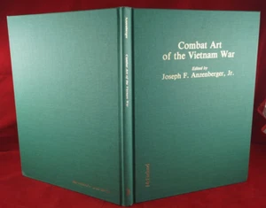 Joseph F ANZENBERGER, Jr / Combat Art of the Vietnam War 1st Edition 1986 Signed - Picture 1 of 9