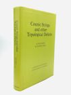 A Vilenkin, E P S Shellard / Cosmic Strings And Other Topological Defects 1St Ed
