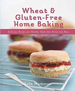 Weizen-Und Glutenfreies Backen Zu Hause Taschenbuch Lola Workman - Bild 1 von 2