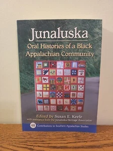 Junaluska : Oral Histories of A Black Appalachian Community By Susan E. Keefe - Picture 1 of 5