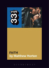 Matthew Horton George Michael's Faith (Taschenbuch) 33 1/3 (US IMPORT)