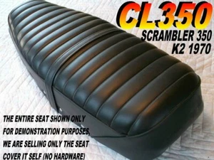 CL350 K2 CL450 K3 1970 New seat cover Honda CL350 CL450 CL 350 450 Scrambler 155 - Picture 1 of 4