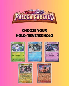 Paldea Evolved: Choose Your Card: Holos/Reverse Holos - Picture 1 of 200
