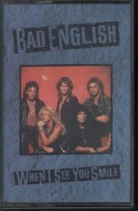 Bad English When I See You Smile cassette UK Epic 1989 cassette single 6555294 - Image 1 of 2