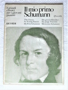 IL MIO PRIMO SCHUMANN - RACCOLTA DI PEZZI FACILI x piano (Pozzoli) -RICORDI 1976 - Foto 1 di 3