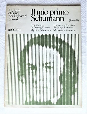 IL MIO PRIMO SCHUMANN - RACCOLTA DI PEZZI FACILI x piano (Pozzoli) -RICORDI 1976 - Immagine 1 di 3