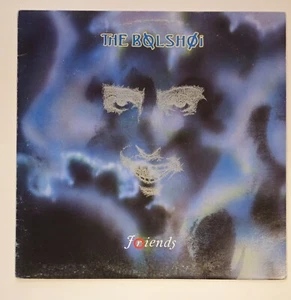The Bolshoi - Friends, 1986 New Wave Album - Picture 1 of 4