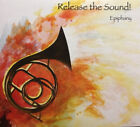 Epiphany - Release The Sound! (CD, 2011)