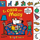 En Casa Con Maisy. Mis Primeras Palabras / Maisy At Home: A First