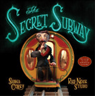 Shana Corey The Secret Subway (Hardback)