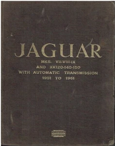 JAGUAR Mk7 Mk8 Mk9 SALOON & XK120 XK140 XK150 DHC FHC (1951-61) WORKSHOP MANUAL - Picture 1 of 1