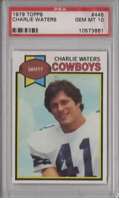 Charlie Waters 1979 Topps PSA 10 Gem Mint Graded Card Dallas Cowboys #445 - Image 1 of 2