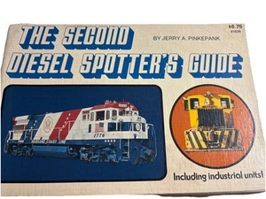 The Second Diesel Spotter's Guide. By Jerry A. Pinkepank. 1973 - Picture 1 of 2