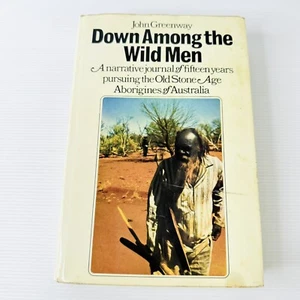 Down Among The Wild Men by John Greenway 1973 HC Australia Aboriginal History - Bild 1 von 9