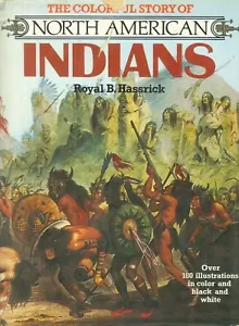 The Colorful Story Of North American Indians Hassrick 1974 Plains Woodland - Bild 1 von 10